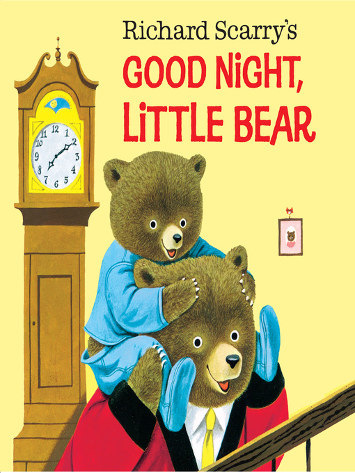 Title details for Good Night, Little Bear by Richard Scarry - Available